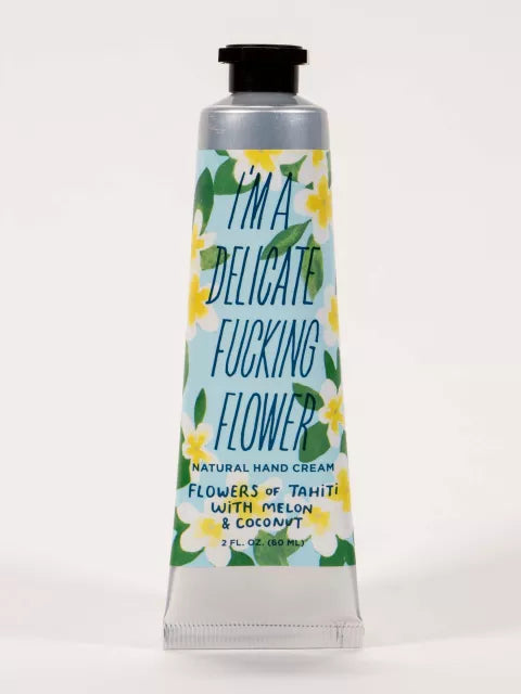 Blue Q Hand Cream - I'm a Delicate Fucking Flower - Flowers of Tahiti with Melon Coconut